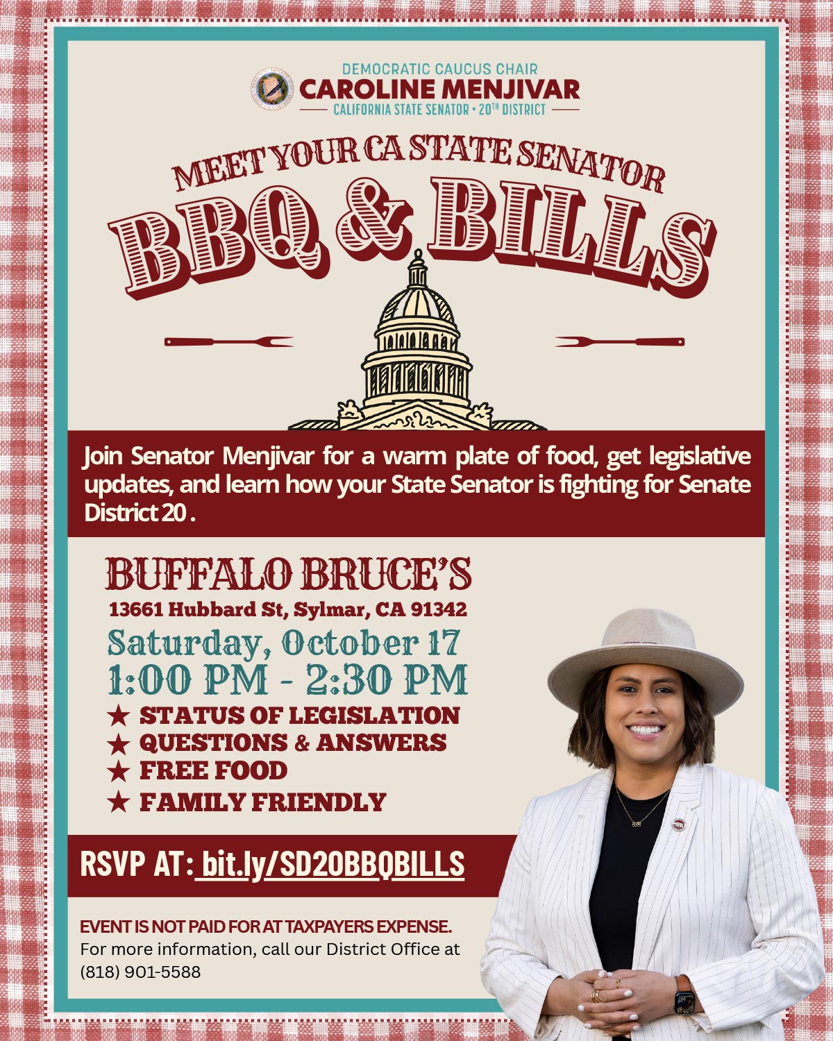 BBQ &amp; Bills with Senator Caroline Menjivar at Buffalo Bruce’s in Sylmar on Saturday, October 17, from 1:00 to 2:30 PM. Join for legislative updates, questions and answers, and free food. RSVP at bit.ly/SD20BBQBILLS.